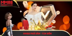 Lời đồn về MM88